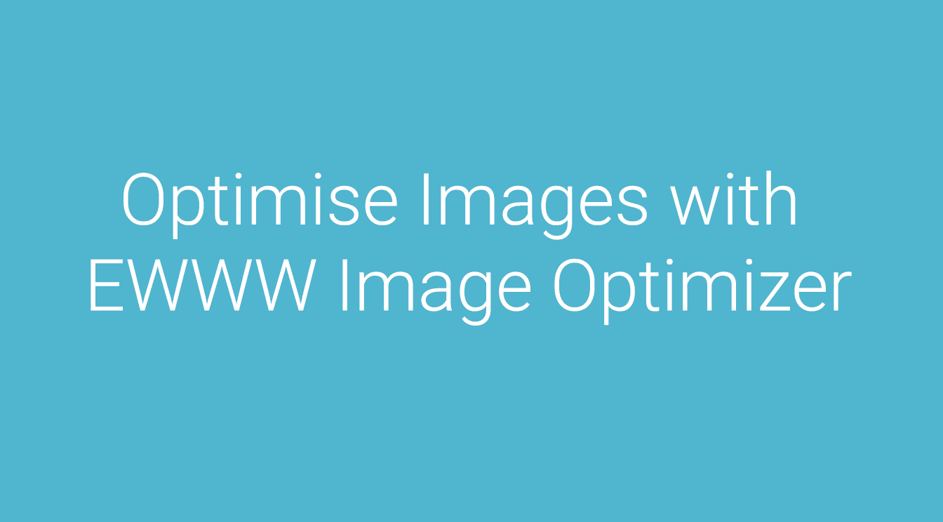 ลดขนาดรูปบน Wordpress ด้วย EWWW Image Optimizer