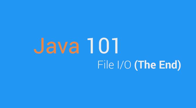 Java 101 - File I/O (EP.10) (The End)