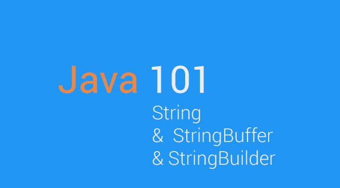 Java 101 - String &  StringBuffer & StringBuilder (EP.5)